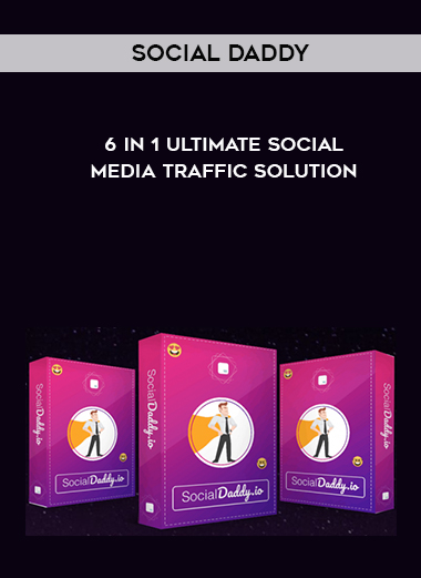 Social Daddy – 6 in 1 Ultimate Social Media Traffic Solution digital download