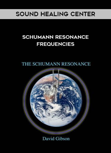 Sound Healing Center - Schumann Resonance Frequencies digital download
