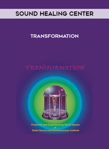 Sound Healing Center - Transformation digital download