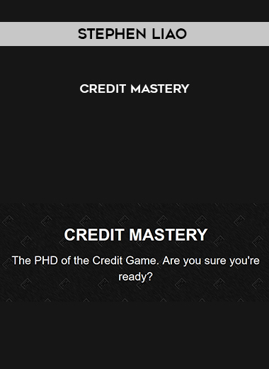 Stephen Liao - Credit Mastery digital download