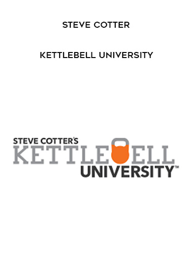 Steve Cotter - Kettlebell University digital download