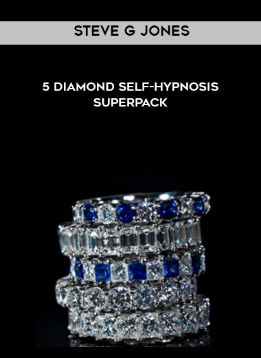 Steve G Jones – 5 Diamond Self-hypnosis SuperPack digital download