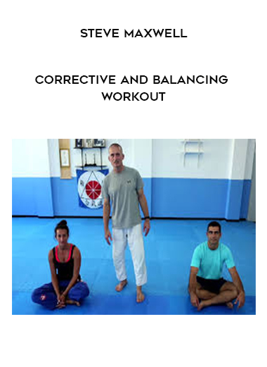 Steve Maxwell - Corrective and Balancing Workout digital download