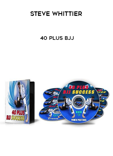 Steve Whittier - 40 Plus BJJ digital download