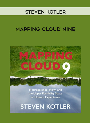 Steven Kotler - MAPPING CLOUD NINE digital download
