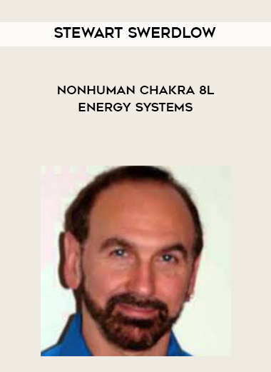 Stewart Swerdlow - NonHuman Chakra 8l Energy Systems digital download