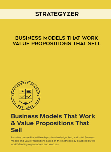 Strategyzer – Business Models That Work & Value Propositions That Sell digital download