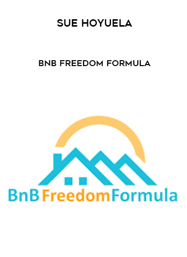 Sue Hoyuela - BnB Freedom Formula digital download