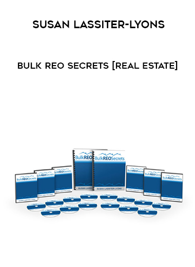 Susan Lassiter-Lyons – Bulk REO Secrets [Real Estate] digital download