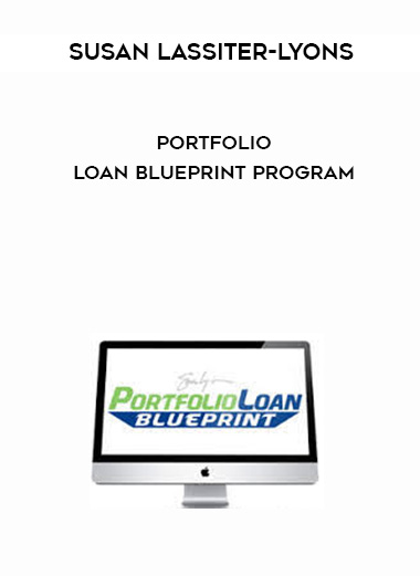 Susan Lassiter-Lyons – Portfolio Loan Blueprint Program digital download