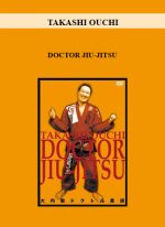 TAKASHI OUCHI - DOCTOR JIU-JITSU digital download