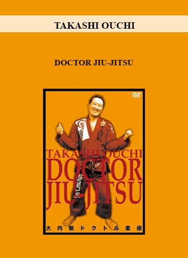 TAKASHI OUCHI - DOCTOR JIU-JITSU digital download