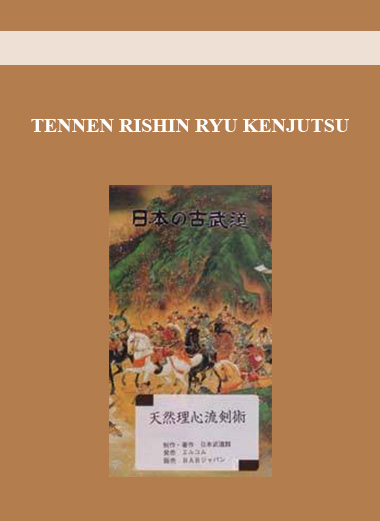 TENNEN RISHIN RYU KENJUTSU digital download