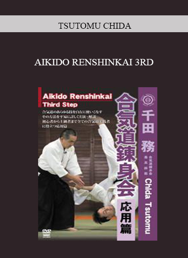 TSUTOMU CHIDA - AIKIDO RENSHINKAI 3RD digital download