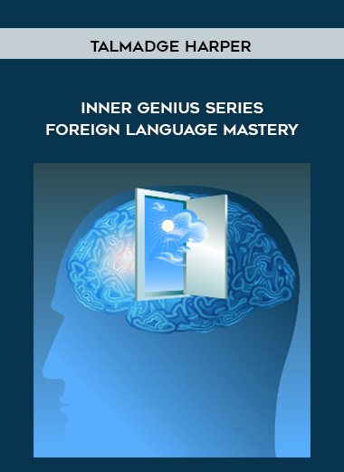 Talmadge Harper - Inner Genius Series - Foreign Language Mastery digital download