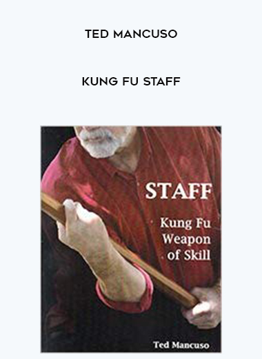 Ted Mancuso - Kung Fu Staff digital download