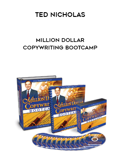 Ted Nicholas – Million Dollar Copywriting Bootcamp digital download