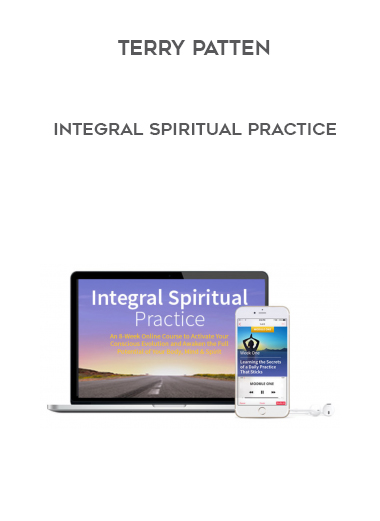 Terry Patten – Integral Spiritual Practice digital download