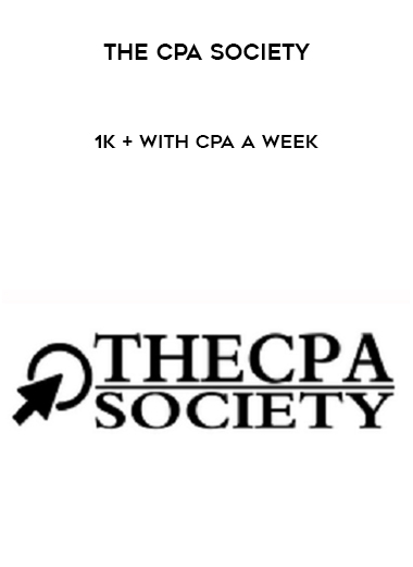 The CPA Society – 1K + with CPA a Week digital download