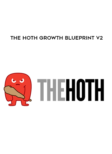 The HOTH Growth Blueprint V2 digital download