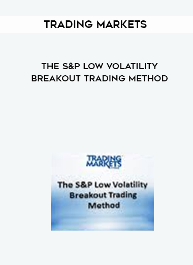 The S&P Low Volatility Breakout Trading Method digital download