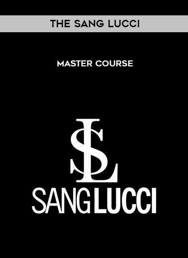 The Sang Lucci - Master Course digital download