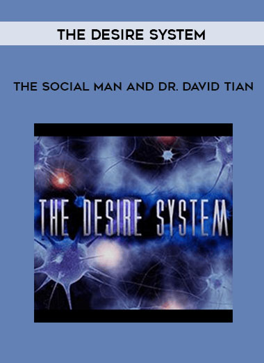 The Social Man and Dr. David Tian - The Desire System digital download