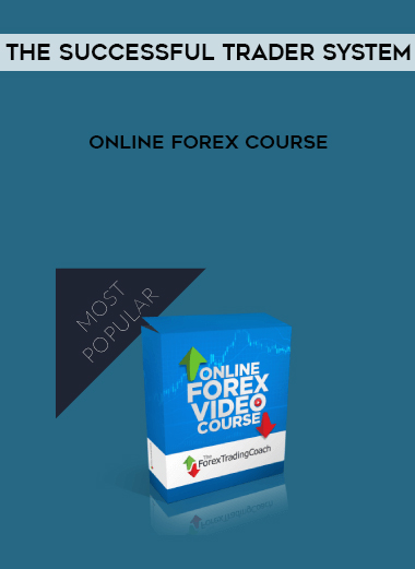 The Successful Trader System – Online Forex Course digital download