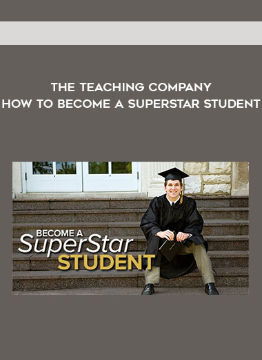 The Teaching Company - How to Become a Superstar Student digital download