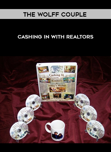 The Wolff Couple – Cashing In with Realtors digital download