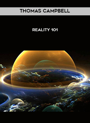 Thomas Campbell - Reality 101 digital download