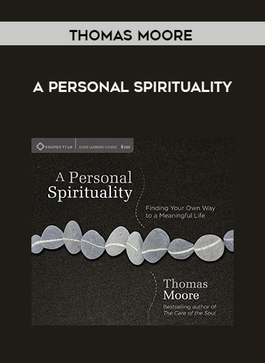 Thomas Moore - A PERSONAL SPIRITUALITY digital download