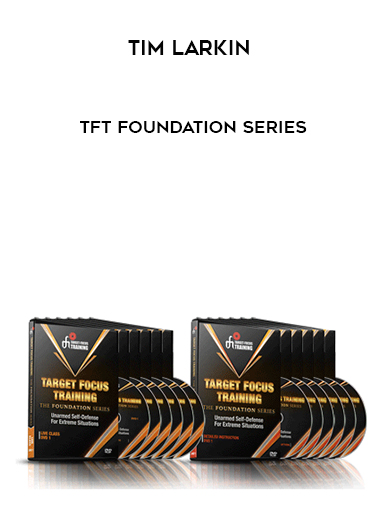 Tim Larkin – TFT Foundation Series digital download
