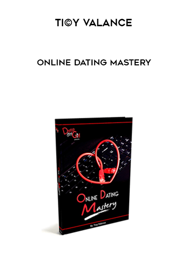Ti©y Valance - Online Dating Mastery digital download