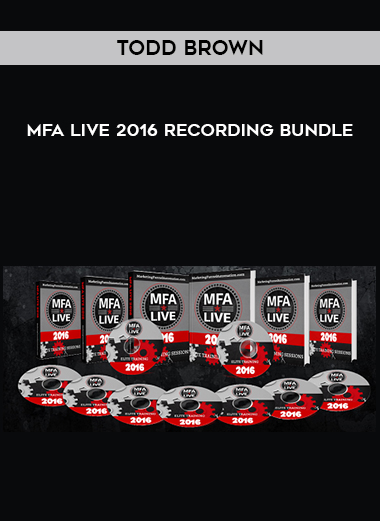 Todd Brown – MFA Live 2016 Recording Bundle digital download