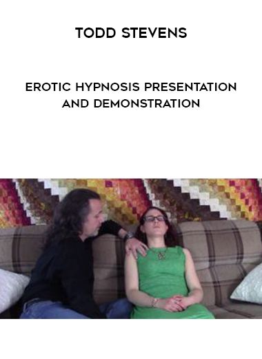 Todd Stevens - Erotic Hypnosis Presentation and Demonstration digital download