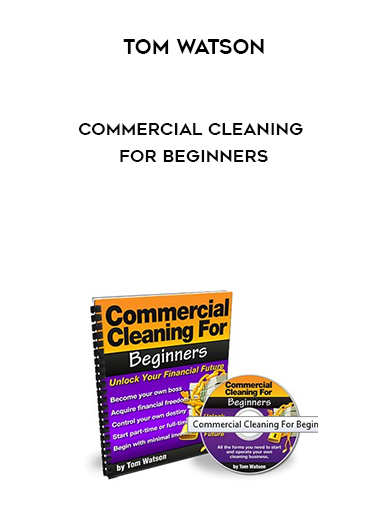 Tom Watson – Commercial Cleaning for Beginners digital download