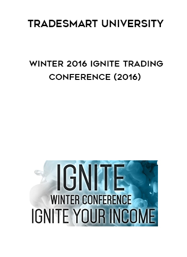 TradeSmart University – Winter 2016 Ignite Trading Conference (2016) digital download