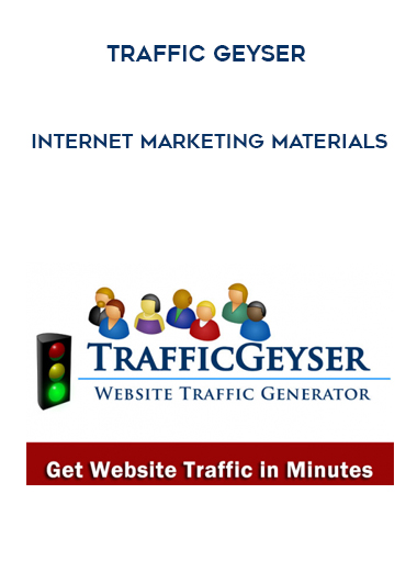 Traffic Geyser – Internet Marketing Materials digital download