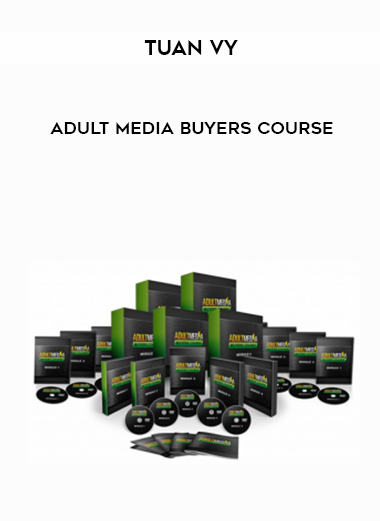 Tuan Vy – Adult Media Buyers Course digital download
