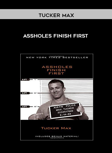 Tucker Max - Assholes Finish First digital download