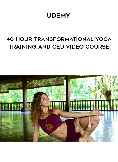 Udemy - 40 Hour Transformational Yoga Training and CEU Video Course digital download