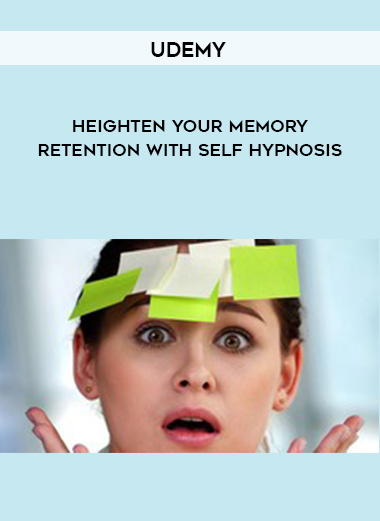 Udemy - Heighten Your Memory Retention With Self Hypnosis digital download