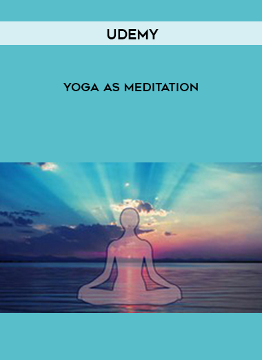 Udemy - Yoga as Meditation digital download