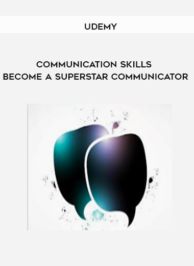 Udemy - Communication Skills: Become A Superstar Communicator digital download