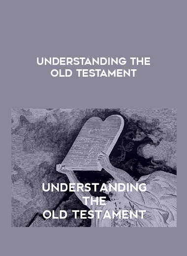 Understanding the Old Testament digital download