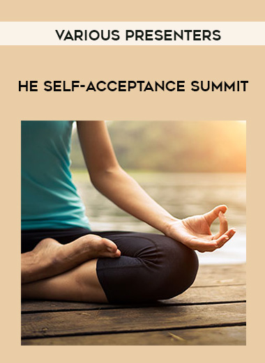 VARIOUS PRESENTERS - The Self-Acceptance Summit digital download