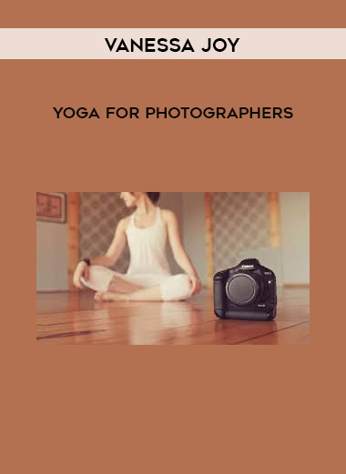 Vanessa Joy - Yoga for Photographers digital download