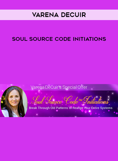 Varena DeCuir - Soul Source Code Initiations digital download