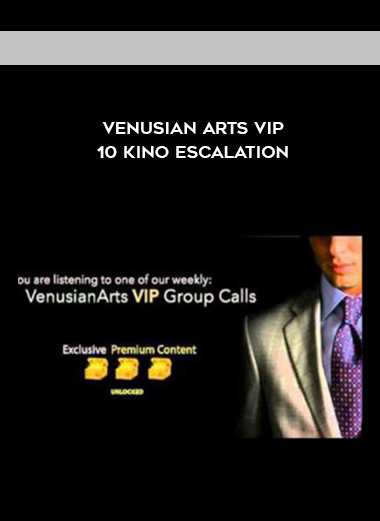 Venusian Arts VIP 10 Kino Escalation digital download